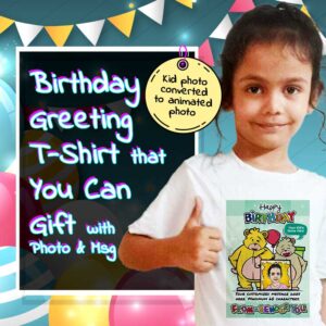 customized Birthday Greeting T-Shirt With Photo and Message for kids. Perfect gift for their birthday. Design 1 - with bears - kid photo converted to animated photo..