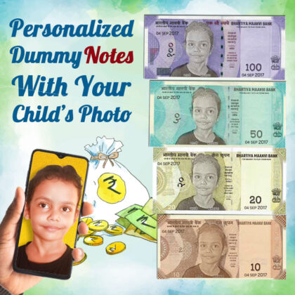 Personalized Dummy Notes With Your Child’s Photo On Them. For Playing.